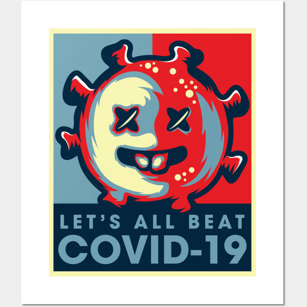 Let's Beat Covid-19 Wall Art by spacedowl